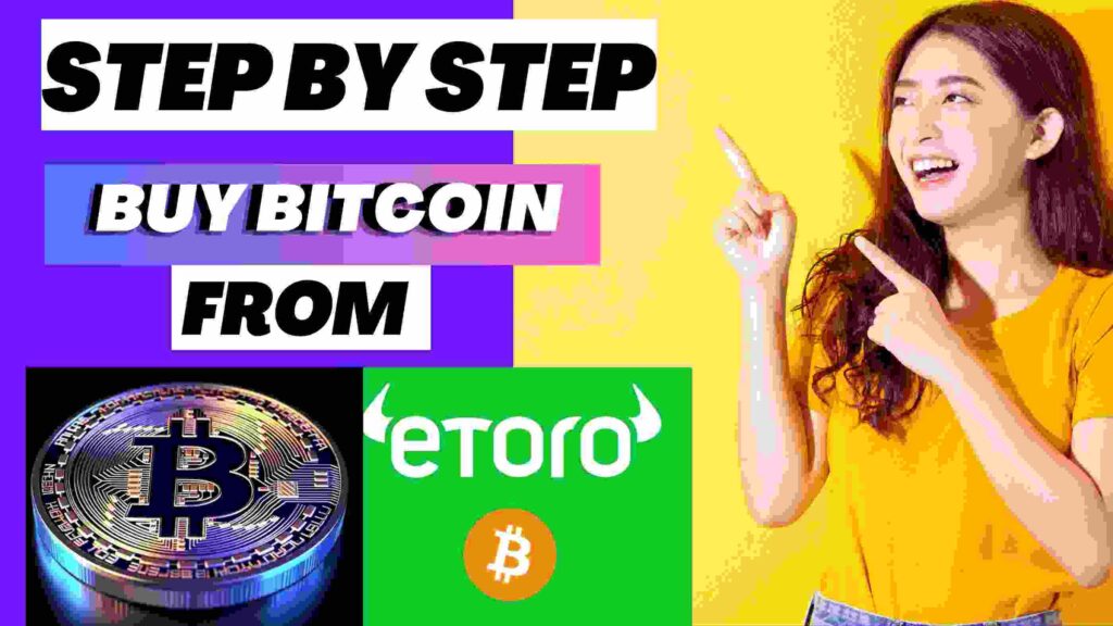 How to Buy Bitcoin on eToro with only 50$ – Simplest Step by Step Guide That will Blow your Mind