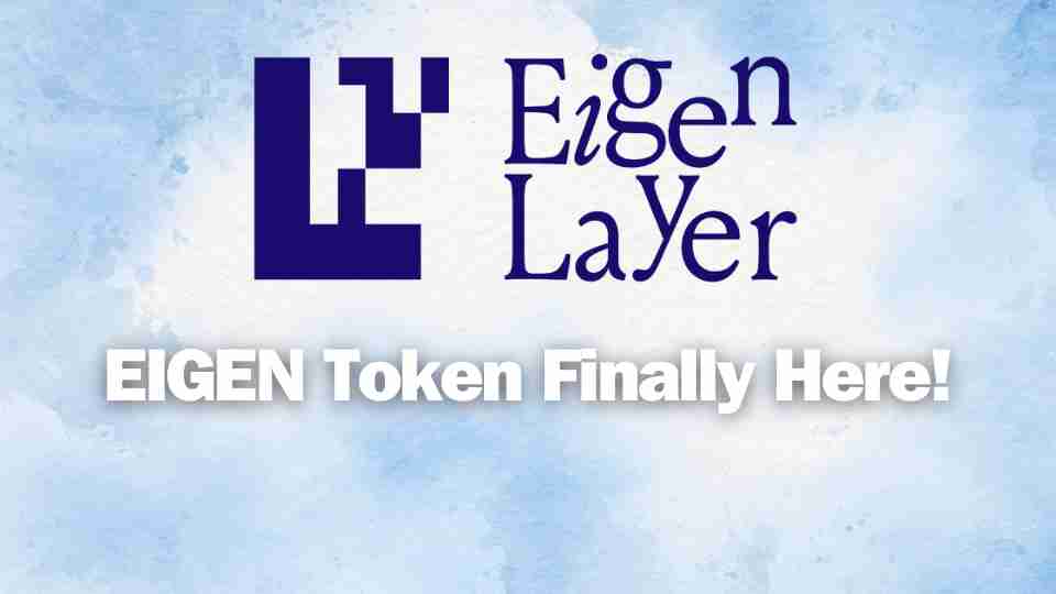 Eigenlayer Has Launched The EIGEN Token