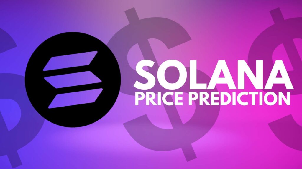 Solana Crypto Price Prediction - 2025 & 2030