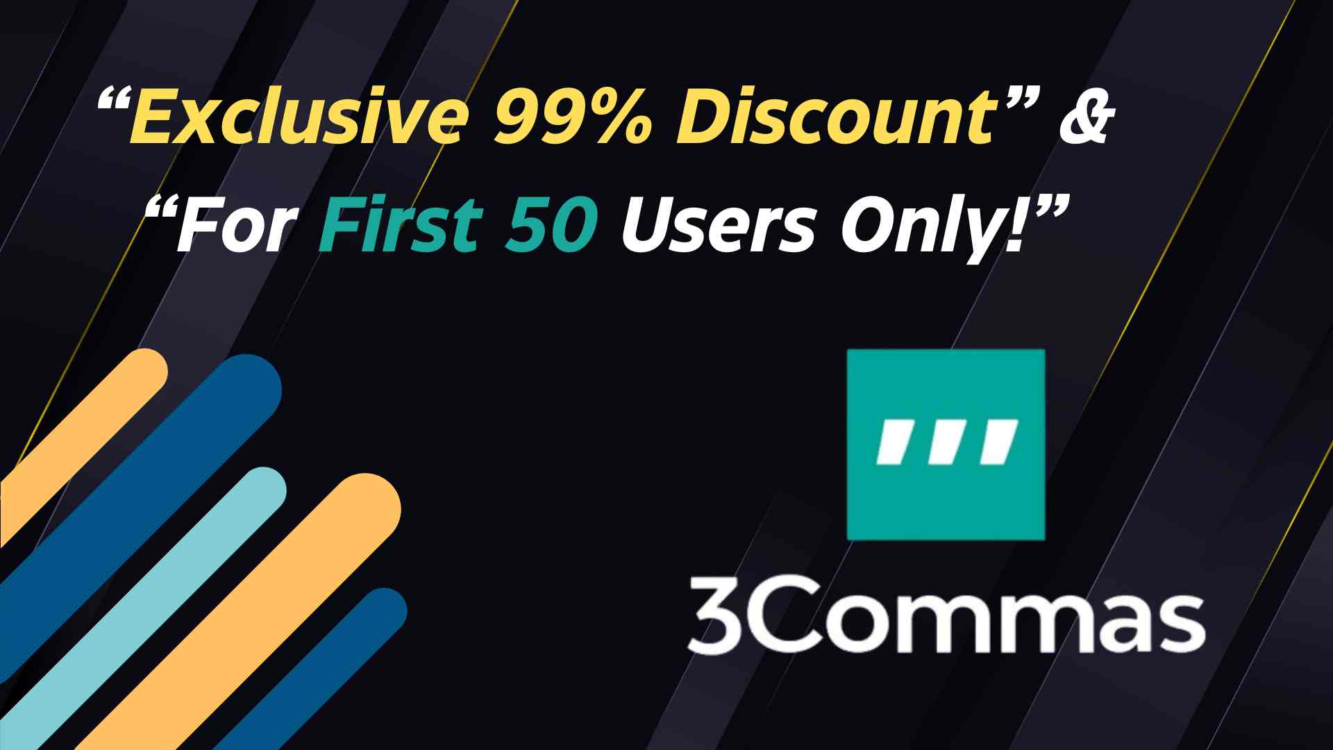 Exclusive Offer: Save 99% with the 3Commas Promo Code!