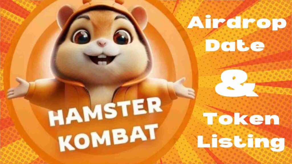 hamster kombat airdrop date & hamster kombat listing date