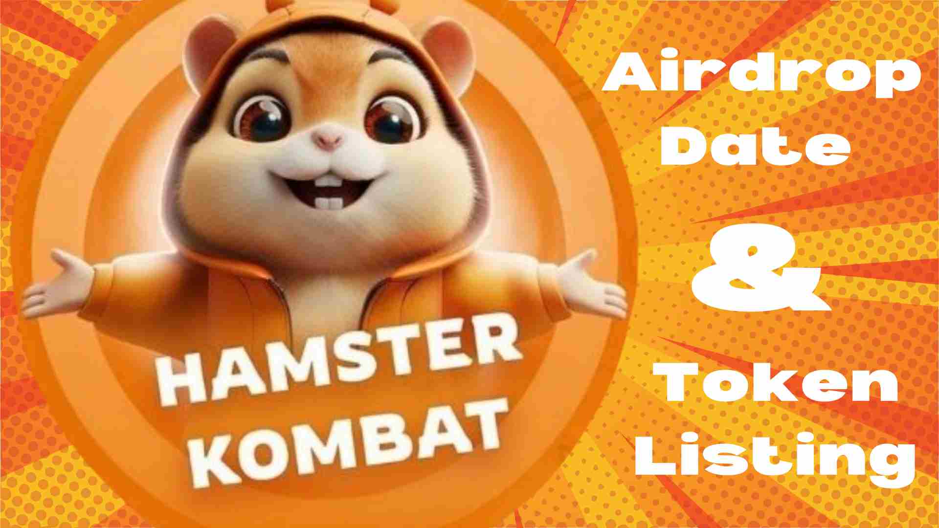 hamster kombat airdrop date & hamster kombat listing date